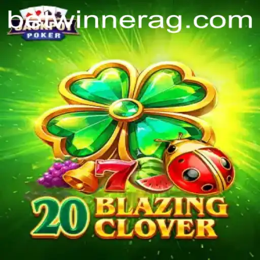 Unveiling 20BlazingClover: A New Dimension in Gaming